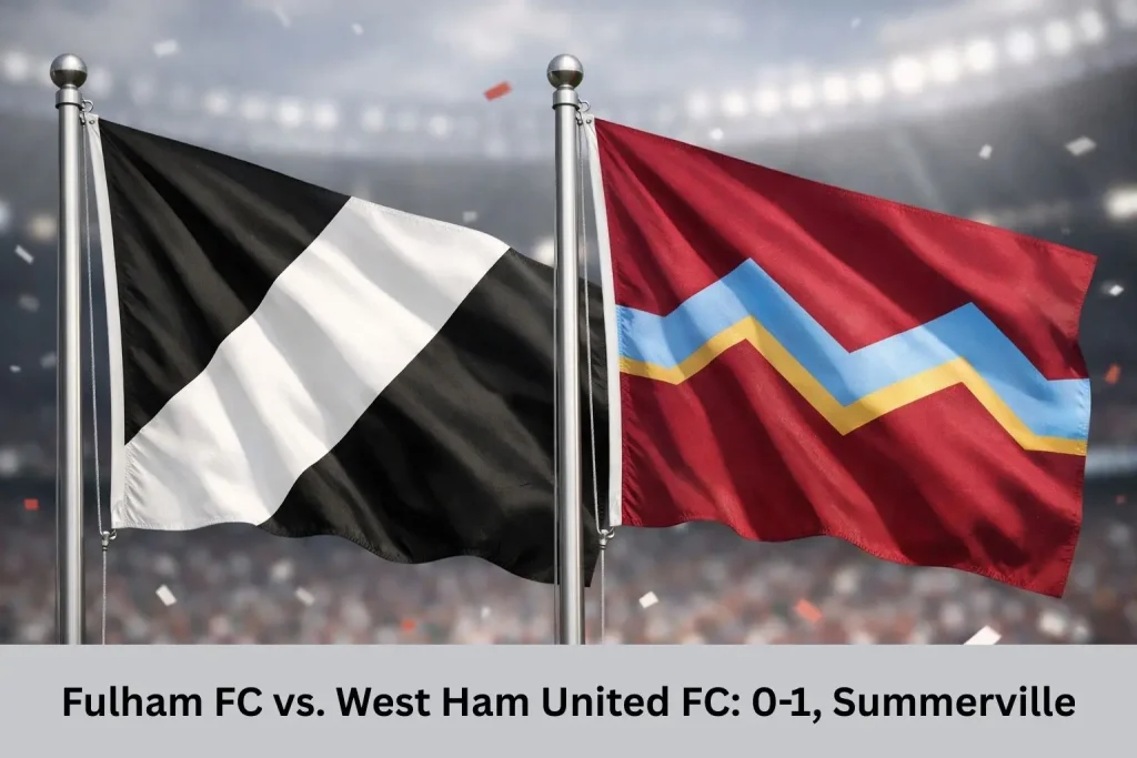 Fulham FC vs. West Ham United FC: 0-1, Summerville