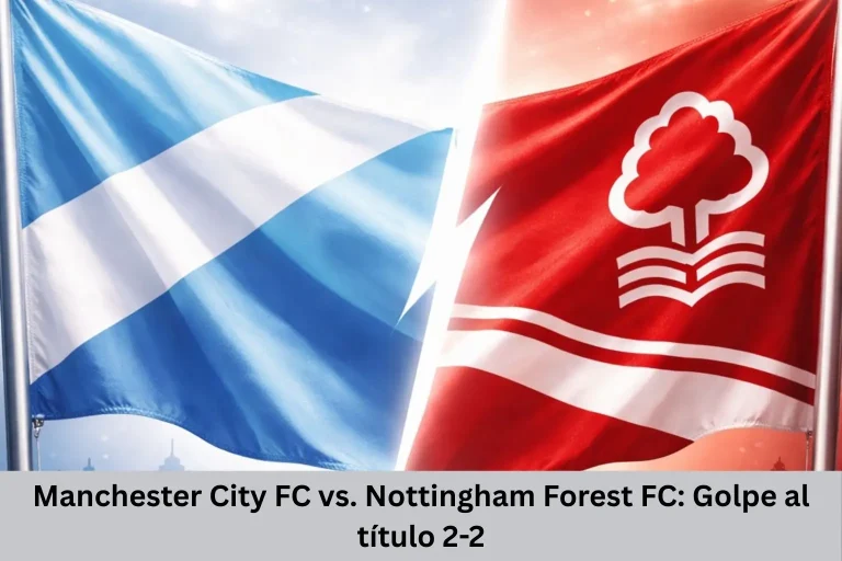 Manchester City FC vs. Nottingham Forest FC: Golpe al título 2-2