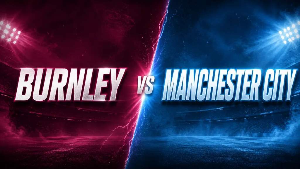 Burnley vs Manchester City