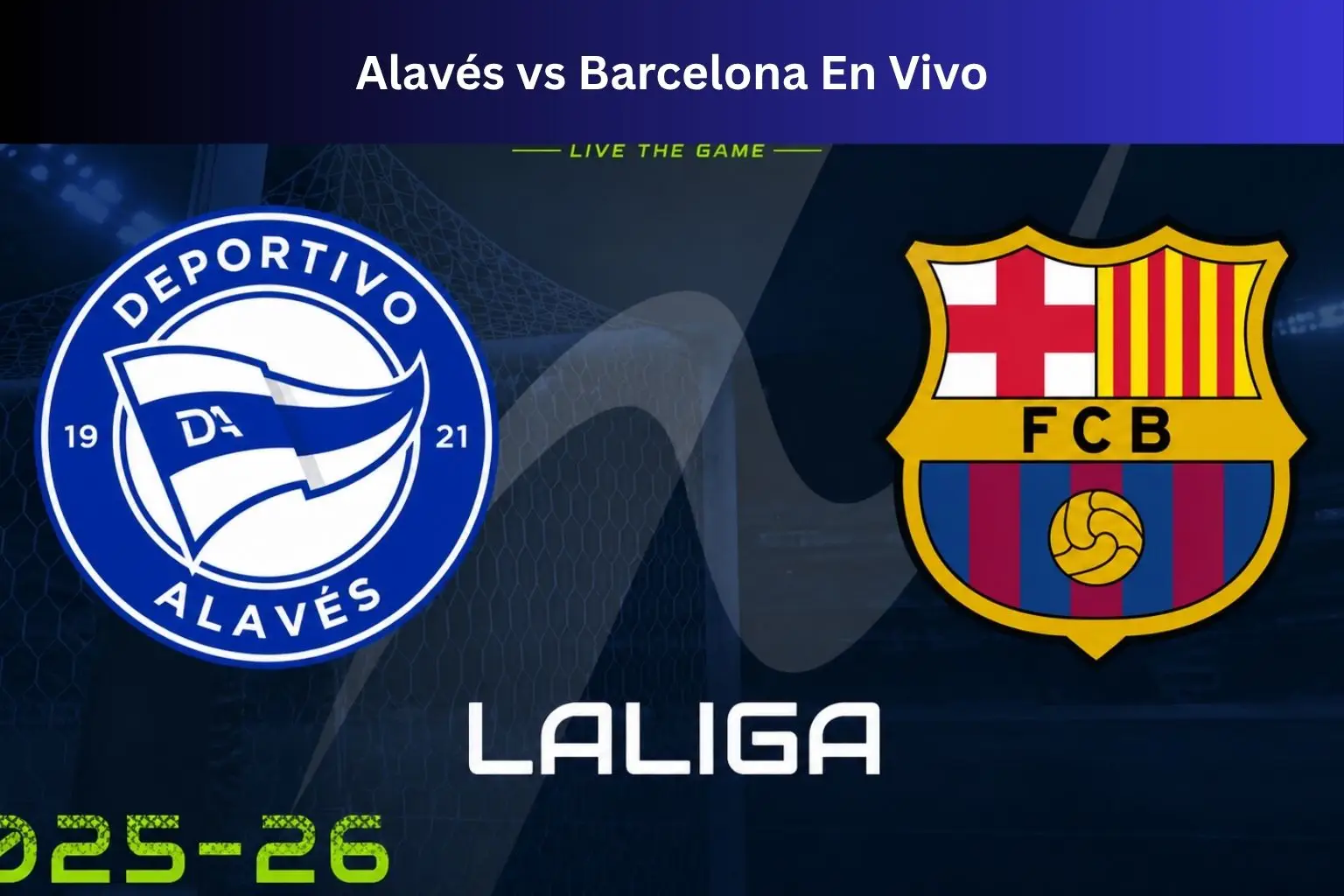 Alavés vs Barcelona En Vivo