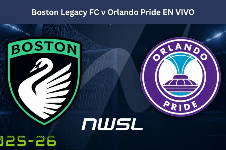 Boston Legacy FC v Orlando Pride En Vivo