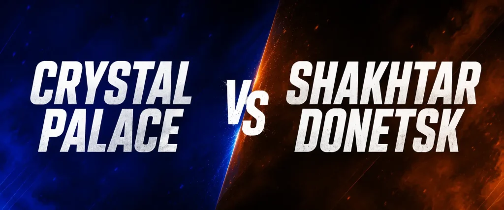 Crystal Palace vs Shakhtar Donetsk