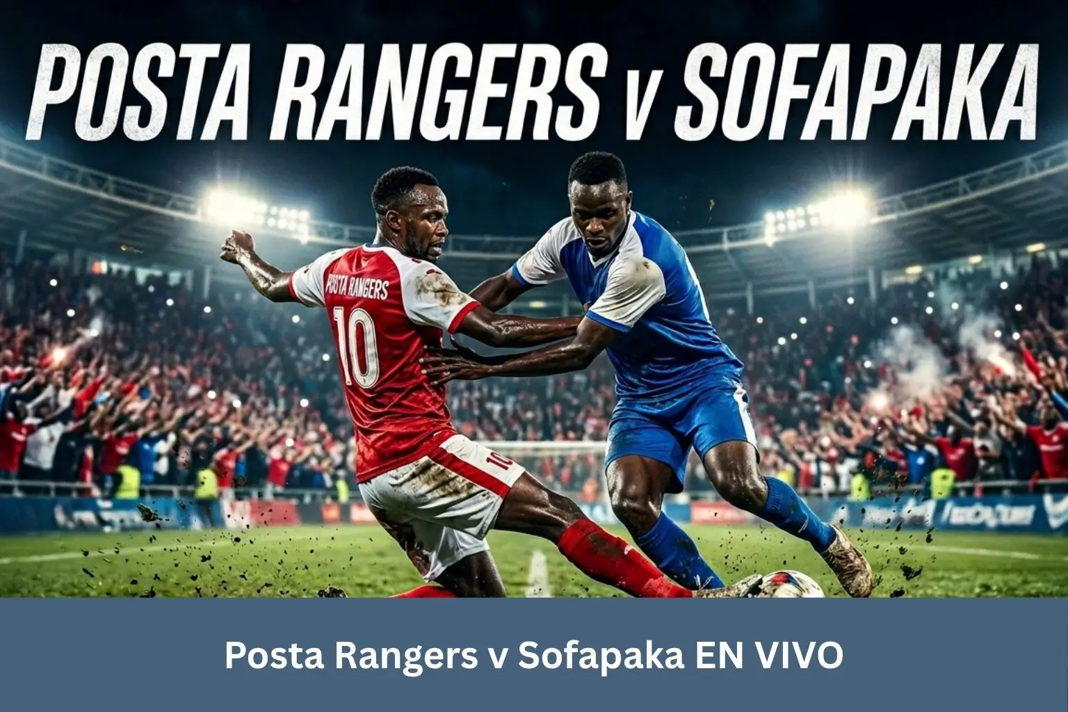 Posta Rangers v Sofapaka