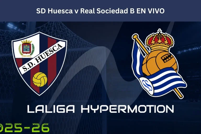 SD Huesca v Real Sociedad B EN VIVO